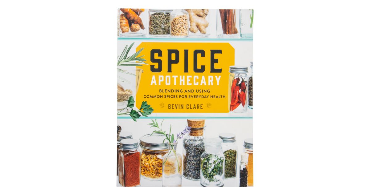 Books Spice Apothecary, Blending and Using Common Spices for Everyday